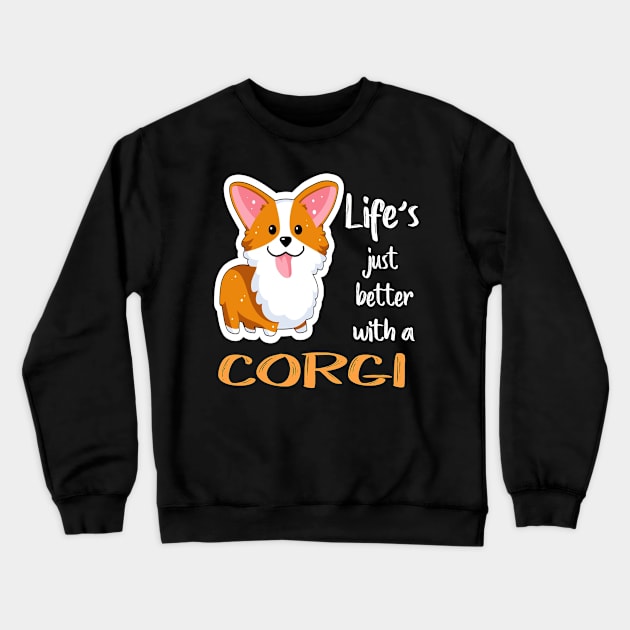 Life'S Just Better With a Corgi (207) Crewneck Sweatshirt by Darioz